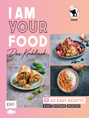 cover image of I am your Food--Das Kochbuch